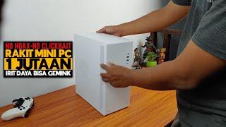 NO HOAX! Rakit Mini PC 1  JUTAAN Aja. Udah Pake Casing Mini+PSU SFX BARU! Feat Paradox Gaming Luxy