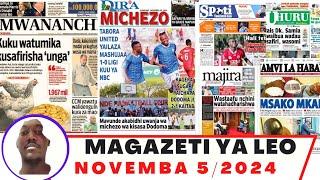 Magazeti ya leo Novemba 5/2024 ijumanne asubuhi/magazeti ya michezo leo asubuhi jumanne/simba vs kmc