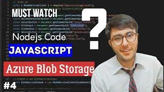 Azure Storage: Nodejs code explained for create, delete, upload, list blob | WebApp | IT Cell | 4
