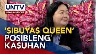 ‘Sibuyas queen’ at mga kasabwat, posibleng kasuhan; onion cartel, dapat balatan na ng gov’t – solons