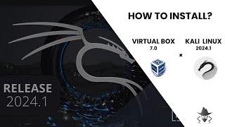 How to install Kali Linux on Virtual box 7.0 [2024.1] LATEST