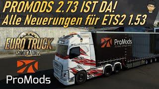 PROMODS 2.73 | ALLE NEUERUNGEN - Hat sich das warten gelohnt? | ETS2 1.53