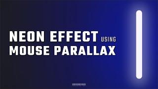 NEON EFFECT AND MOUSE PARALLAX | Wix Studio