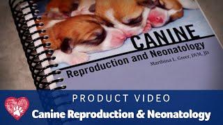 Dr. Greer's Canine Reproduction and Neonatology Book