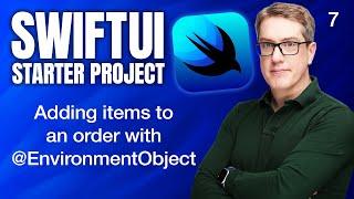 Adding items to an order with @EnvironmentObject - SwiftUI Starter Project 7/14