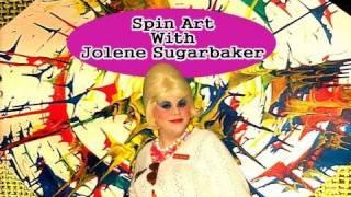 Spin Art With Jolene Sugarbaker The Trailer Park Queen In The Rumpus Room