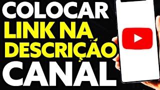 Como Colocar Link na Descrição do Canal do Youtube Pelo Celular 2024