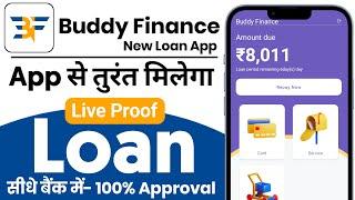 New Loan App Buddy finance personal loan | buddy finance app review | buddy finance app real or fake