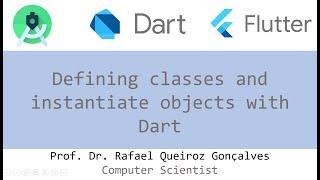 Dart: Defining classes and instantiate objects in your Flutter application