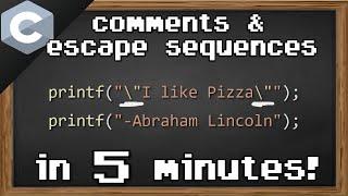 C comments & escape sequences 