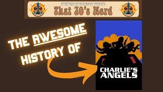 The AWESOME History of the original CHARLIE'S ANGELS!