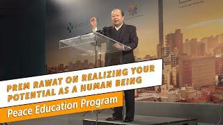 Prem Rawat on Realizing Your Potential as a Human Being