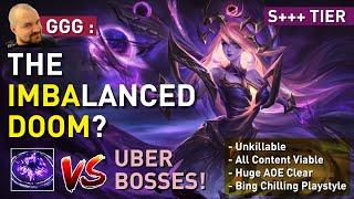 【The Imbalanced Doom】is just TOO EZ for all content! 100% NERF next league? Uber Boss showcase 3.22