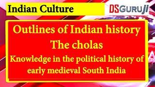 Indian Culturex | The Cholas, Knowledge in the political history of early medieval South India