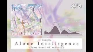 Camellia - Alone Intelligence (from heart of android)
