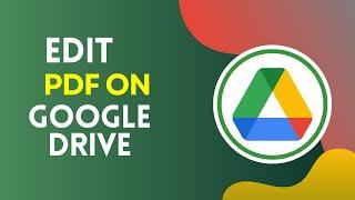 How to Edit PDF in Google Drive 2024?