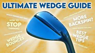Which Golf Wedges Should You Be Using? | THE WEDGE BUYING GUIDE