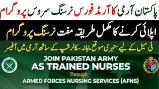 Armed Forces Nursing Services (AFNS) 2024 | AFNS 2024 Online Registration #PakArmyAFNS