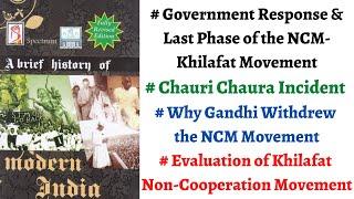 (V91) (Chauri Chaura 1922, NCM Withdrawal, Caliphate abolished, Evaluation) Spectrum Modern History