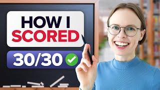 How I Scored 30/30 on TOEFL Writing