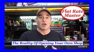The Reality Of Opening Your Own Automotive Repair Shop
