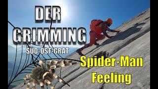  SPIDERMANS´ RÜCKKEHR | DER GRIMMING | SÜD-OST-GRAT |