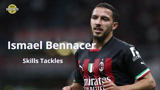 إسماعيل بن ناصر Ismael Bennacer  Skills, Tackles