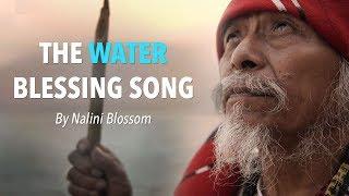 The Water Blessing Song by Nalini Blossom