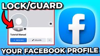 How To Lock/Guard Your Facebook Profile (Full Guide For New Update)