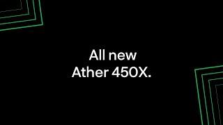 Unveiling the all new Ather 450X Gen 3