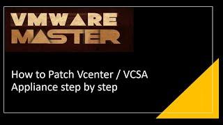 vmware tutorial | How to Patch vcenter  | How to patch VCSA Appliance