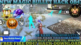 OB47 MAGIC BULLET| NEW RANK SEASON HACK FREE FIRE | NO RECONNECTING | NO VPN DANISHLIVEFF