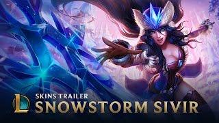 Snowstorm Sivir | Skins Trailer - League of Legends