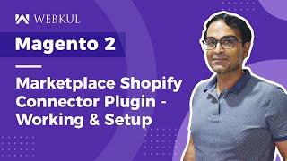 Magento 2 Multi Vendor Marketplace Shopify Connector Plugin - Overview