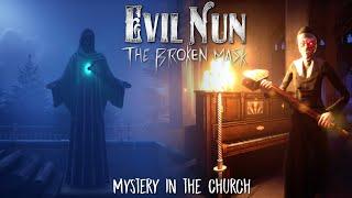 MYSTERY IN THE CHURCH CHAPTER FULL GAMEPLAY | EVIL NUN THE BROKEN MASK UPDATE