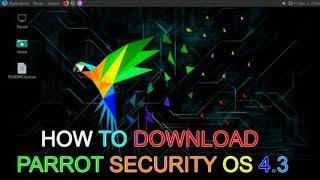 How to download Parrot Security Operating System