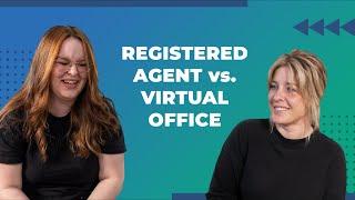 Registered Agent vs Virtual Office