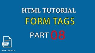 HTML Tutorial for Beginners Tamil - 08 - HTML FORM TAGS