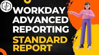 Standard Report | Workday Advanced Reporting Training| Learn Workday Advanced Reporting | uDemand