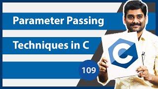 Parameter Passing Techniques in C - C Programming Tutorial 109