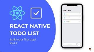  Build your first React Native app - Todo List Tutorial Part 1
