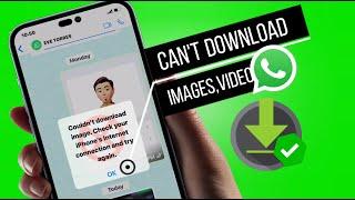 Fix WhatsApp Couldn't Download Image Error on iPhone