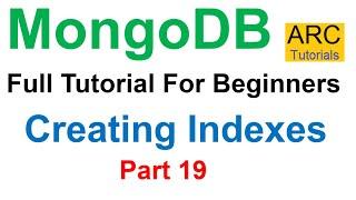 MongoDB Tutorial For Beginners #19 - Creating Indexes in MongoDB