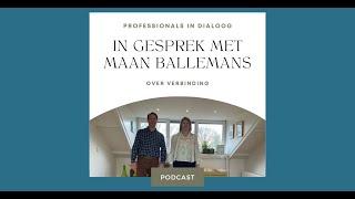 Professionals is dialogue_talking to Maan Ballemans