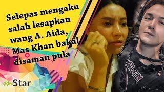 Tak sangka macam ni punya kawan! Selepas mengaku salah lesapkan wang A. Aida, Mas Khan bakal disaman