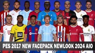 PES 2017 NEW FACEPACK NEWLOOK NO REAL EYES 2024 AIO