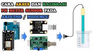 How to Access and Calibrate PH Meter Sensor in Arduino or NodeMCU