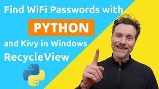 Python Kivy GUI: RecycleView - Recover Windows WiFi Passwords, Pass Parameters between Python and kv