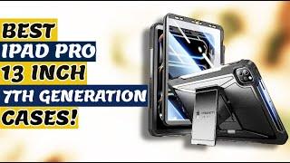 Top 9 Best Ipad Pro 13 Inches 7TH Generation Cases 2024!ESR/SPIGEN
