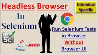 How to Run Selenium Tests in Browser without opening Browser UI | Pradeep Nailwal